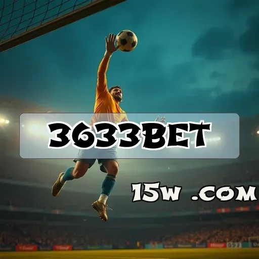 3633bet: Navegue pelas Promoções Especiais e Aumente suas Chances de Ganhar